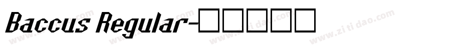 Baccus Regular字体转换
